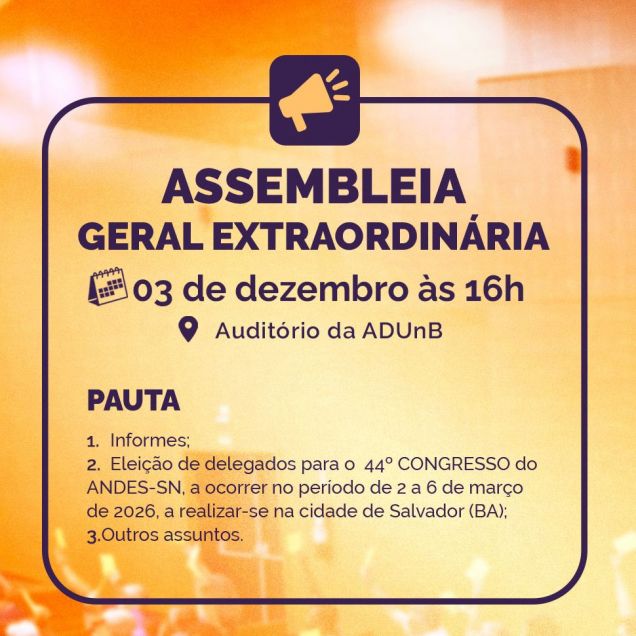 ADUnB-S.Sind convoca categoria docente para Assembleia Geral no dia 03 de dezembro