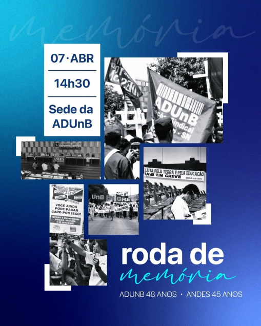 48 anos de história: ADUnB convida para Roda de Memória com docentes