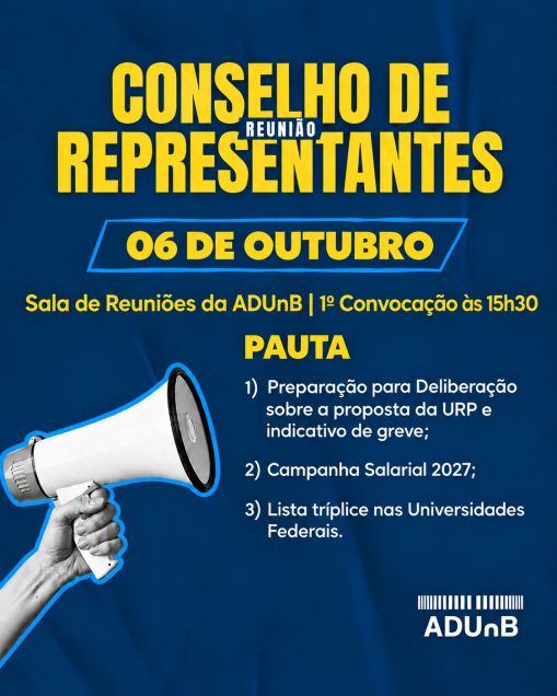 Convocatória para Reunião Extraordinária Ampliada do Conselho de Representantes da ADUnB-S.Sind. no dia 06/10/2026