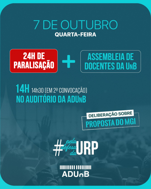 Docentes da UnB paralisam atividades nesta quarta-feira (7) e realizam Assembleia Geral sobre a URP