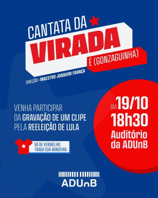 ADUnB promove Cantata da Virada em apoio à reeleição de Lula