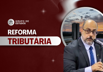 IAF realizará palestra com o tema: Reforma Tributária – Transição para os Contribuintes e Transição Federativa do IBS