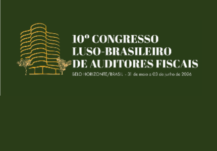 Belo Horizonte sediará, de 31 de maio a 3 de junho, 10º Congresso Luso-Brasileiro de Auditores Fiscais
