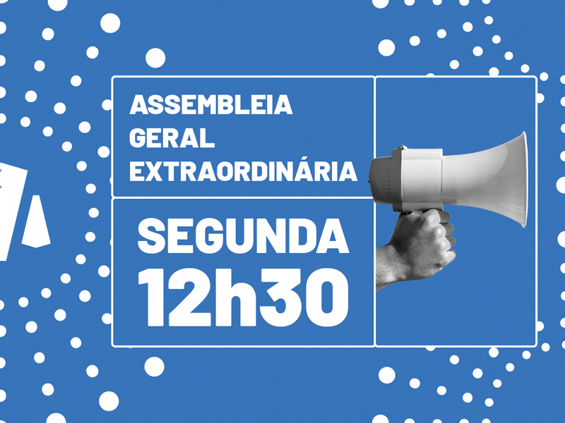 Assembleia é na próxima segunda, dia 27. Participe!