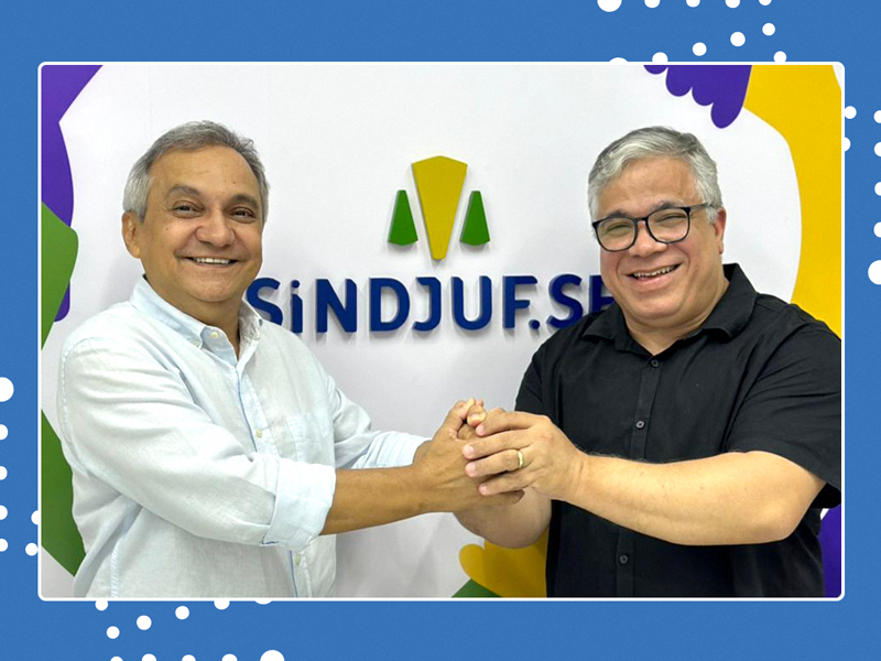 Parceria forte: Sindjuf/SE recebe dirigentes do Sindjus