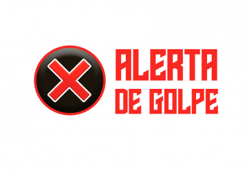 Atenção! Alerta para nova tentativa de GOLPE!