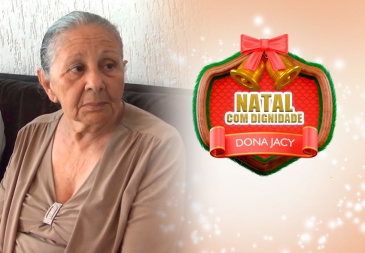 Campanha Natal com dignidade da Dona Jacy
