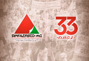 Sinfazfisco-MG completa 33 anos de luta pelos servidores do Fisco mineiro