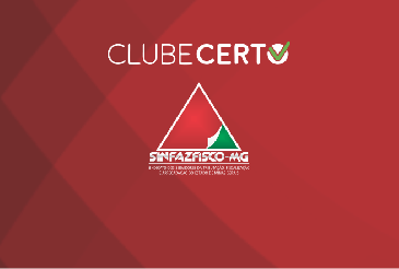 Convênio entre Sinfazfisco-MG e Clube Certo proporciona inúmeros benefícios aos filiados