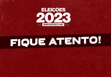 Fique atento aos prazos das Eleições do Sinfazfisco-MG
