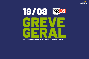Pública convoca servidores para a Paralisação Geral Contra a PEC 32