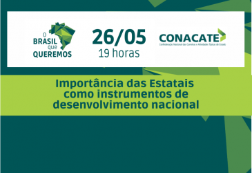 Conacate promove live para debater a importância das estatais no desenvolvimento do país