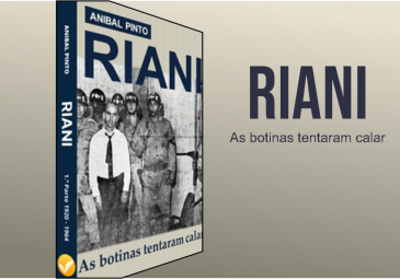 Livro do jornalista Anibal Pinto resgata lutas e conquistas de Riani e suas relações com o ex-presidente João Goulart 