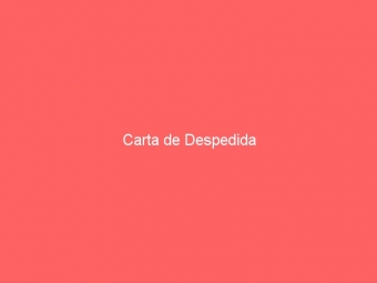 Carta de Despedida