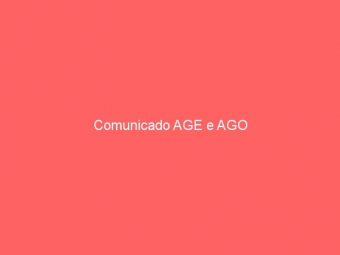 Comunicado AGE e AGO