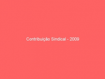Contribuição Sindical - 2009