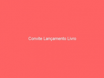 Convite Lançamento Livro