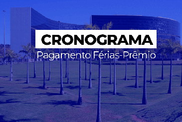 Governo divulga cronograma de pagamento de férias-prêmio | Sinfazfisco-MG luta desde 2018!