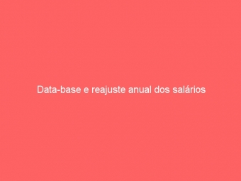 Data-base e reajuste anual dos salários