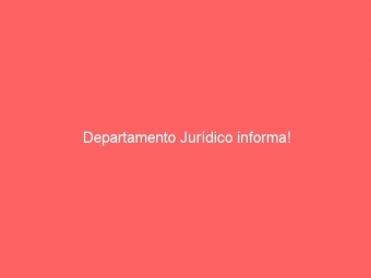 Departamento Jurídico informa!