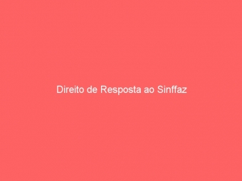 Direito de Resposta ao Sinffaz