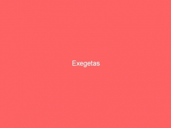 Exegetas