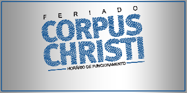 Feriado: Horário de Funcionamento