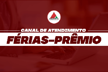 Sinfazfisco-MG cria canal exclusivo para falar sobre férias-prêmio