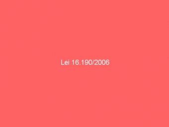 Lei 16.190/2006