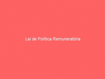Lei de Política Remuneratória