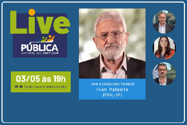 Pública promove live com o Deputado Federal Ivan Valente