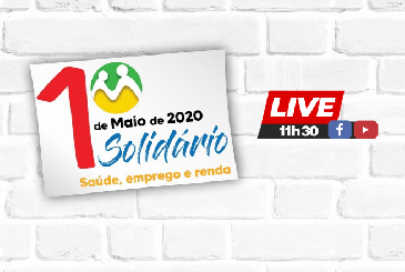 Centrais Sindicais promovem “Super Live” no Dia do Trabalhador