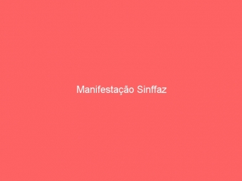 Manifestação Sinffaz