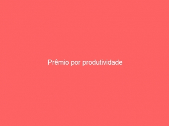 Prêmio por produtividade