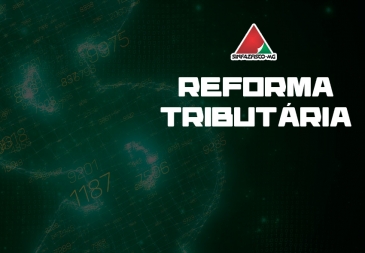Sinfazfisco-MG segue acompanhando movimentação da Reforma Tributária