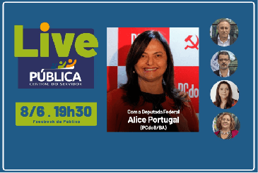 Pública promove live com a Deputada Federal Alice Portugal