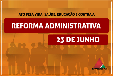 Sinfazfisco-MG convoca servidores para mobilização contra a Reforma Administrativa