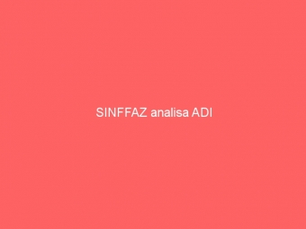 SINFFAZ analisa ADI