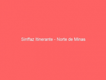 Sinffaz Itinerante - Norte de Minas