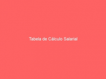 Tabela de Cálculo Salarial