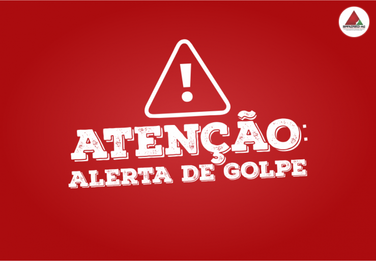 Atenção! Alerta para nova tentativa de GOLPE!