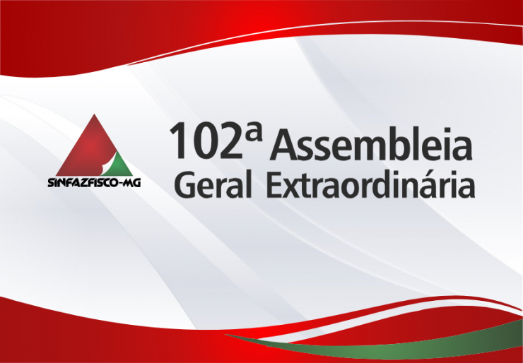 Edital de Convocação | 102ª Assembleia Geral Extraordinária