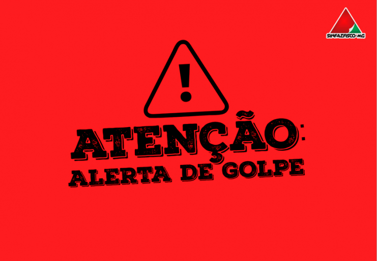 Atenção! Alerta para nova tentativa de GOLPE!